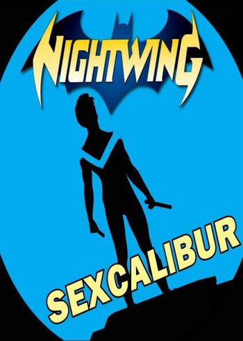 Nightwing - Sexcalibur